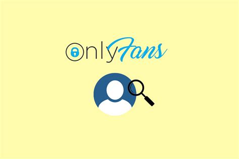 how to find out if someone has a onlyfans|How to Find Out if Someone Has An OnlyFans。